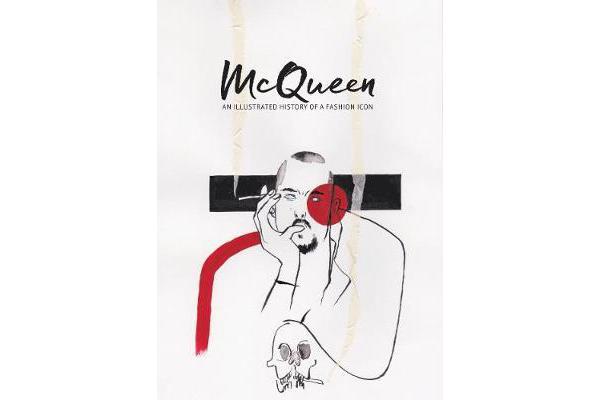 McQueen - An illustrated history of the fashion icon