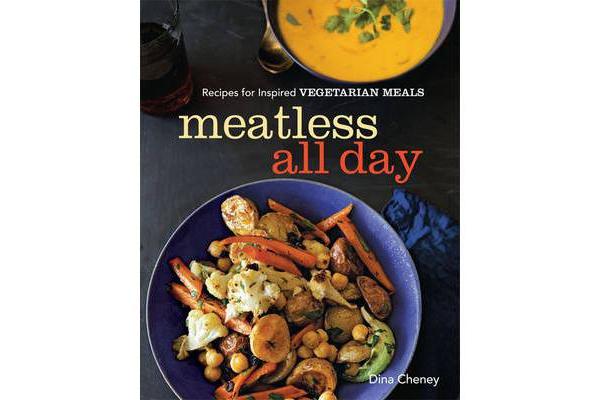 Meatless all day - Recipes for inspired vegetarian meals