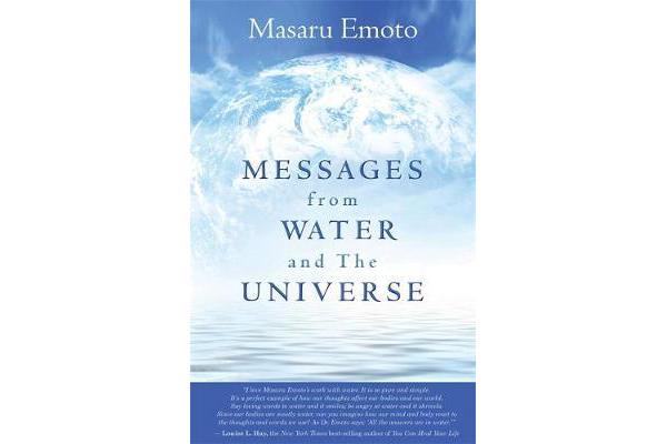 Messages from Water and the Universe