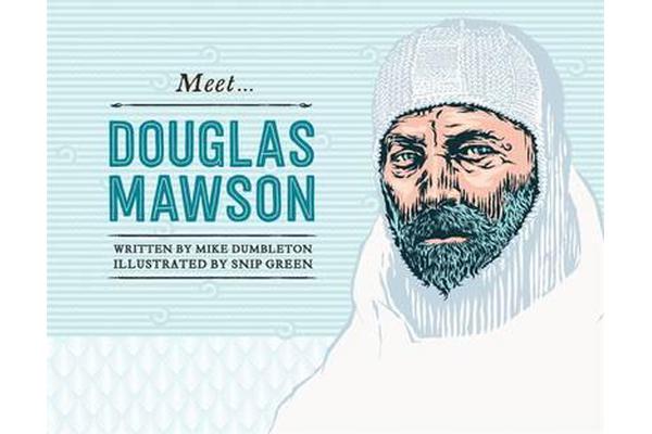 Meet... Douglas Mawson