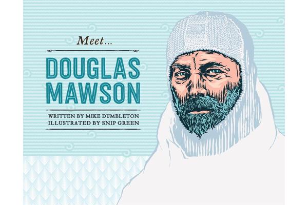 Meet... Douglas Mawson