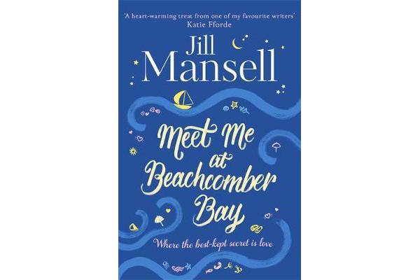 Meet Me at Beachcomber Bay - The feel-good bestseller to brighten your day