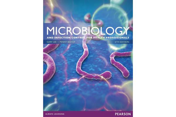 Microbiology and Infection Control for Health Professionals