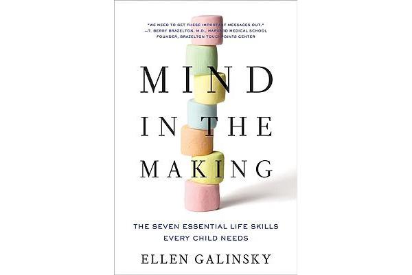 Mind in the Making - The Seven Essential Life Skills Every Child Needs