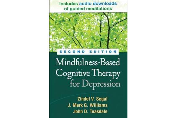 Mindfulness-Based Cognitive Therapy for Depression, Second Edition