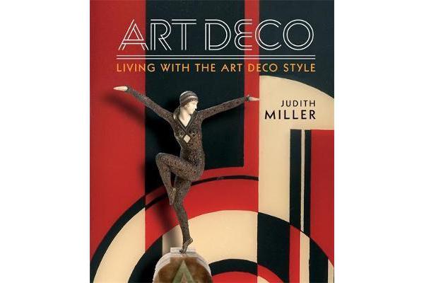 Miller's Art Deco - Living with the Art Deco Style