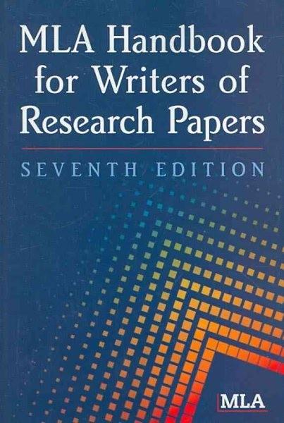 MLA Handbook for Writers of Research Papers