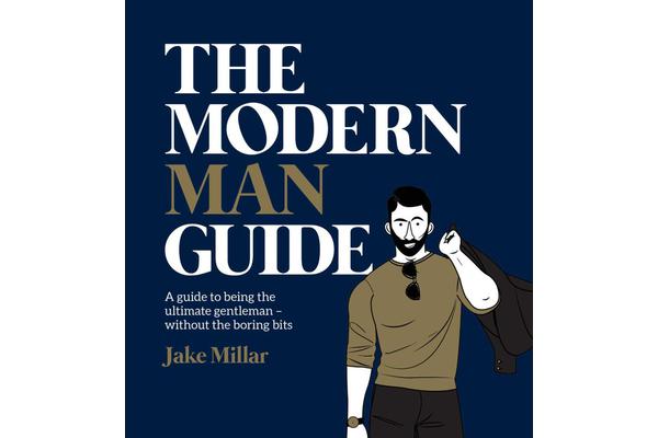 Modern Man Guide - A cheat's guide to being the ultimate gentleman