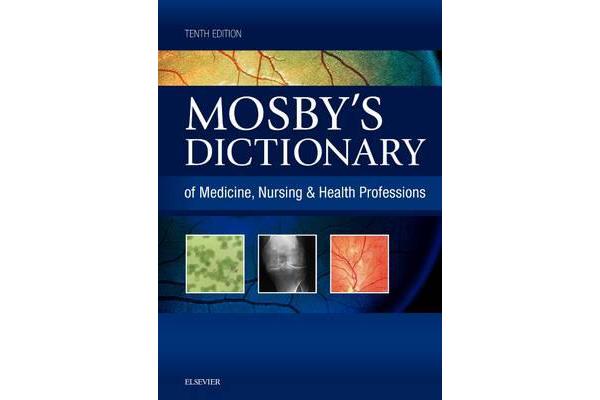 Mosby's Dictionary of Medicine, Nursing & Health Professions