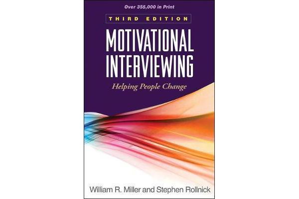 Motivational Interviewing, Third Edition - Helping People Change