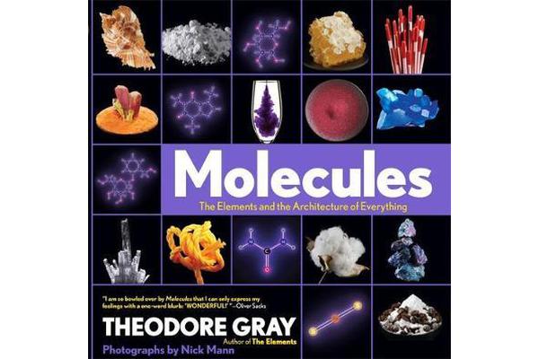 Molecules - The Elements and the Architecture of Everything