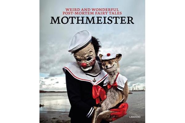 Mothmeister - Weird and Wonderful Post-Mortem Fairy Tales