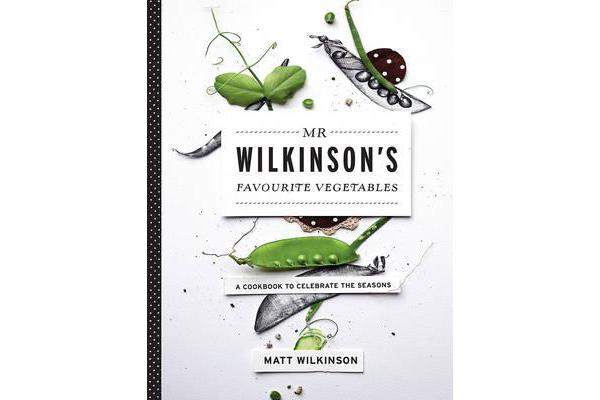 Mr Wilkinson's Favourite Vegetables (Paperback)