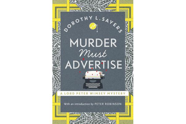 Murder Must Advertise - Lord Peter Wimsey Book 10