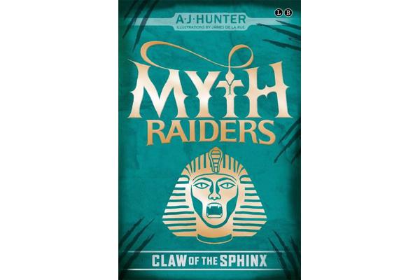 Myth Raiders: Claw of the Sphinx - Book 2