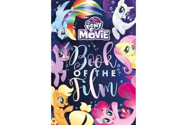 My Little Pony The Movie Book of the Film