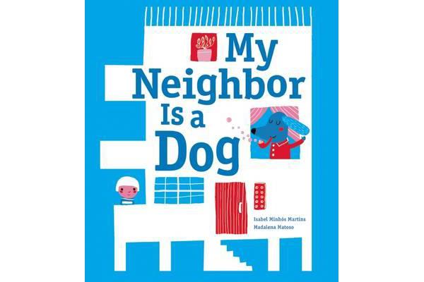 My Neighbor Is a Dog