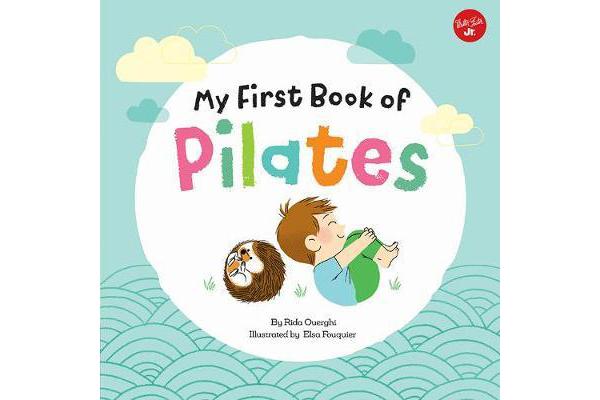 My First Book of Pilates - Pilates for Children