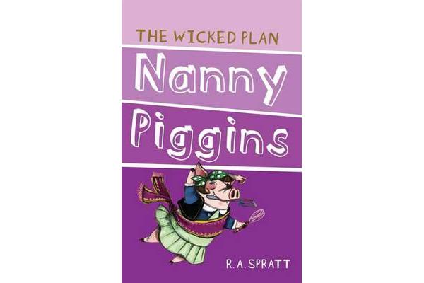 Nanny Piggins And The Wicked Plan 2