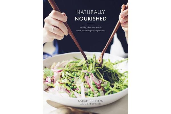 Naturally Nourished - Inventive Vegetarian Recipes That Come Together Quickly