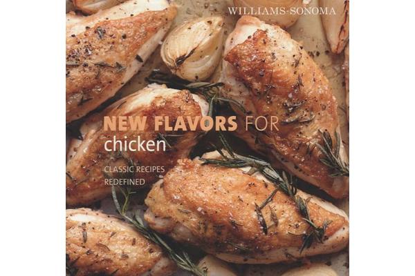 New Flavors for Chicken - Classic Recipes Redefined