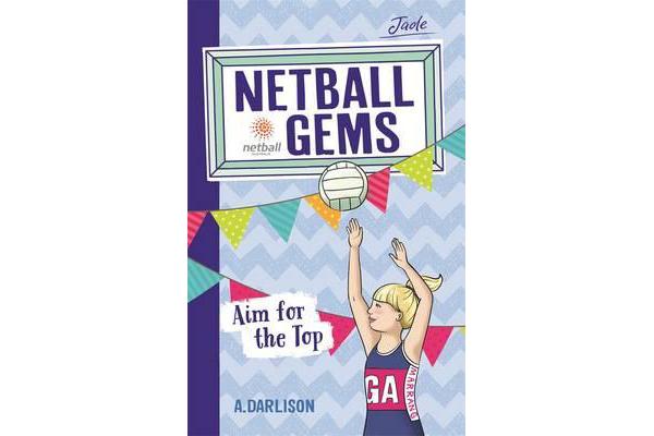 Netball Gems 5 - Aim for the Top