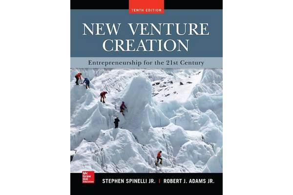 New Venture Creation - Entrepreneurship for the 21st Century