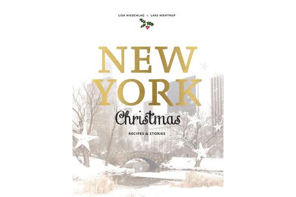 New York Christmas - Recipes and Stories