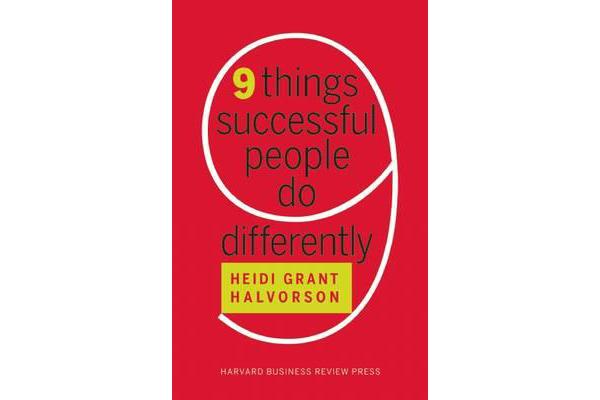 Nine Things Successful People Do Differently