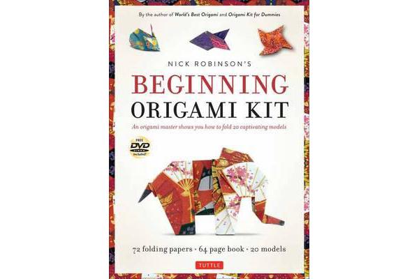 Nick Robinson's Beginning Origami Kit - An Origami Master Shows You how to Fold 20 Captivating Models: Kit with Origami Book, 72 High-Quality Origami 