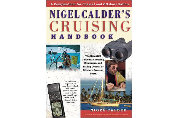 Nigel Calder's Cruising Handbook - A Compendium for Coastal and Offshore Sailors