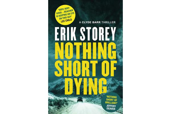 Nothing Short of Dying - A Clyde Barr Thriller