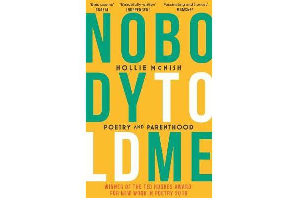 Nobody Told Me - Poetry and Parenthood