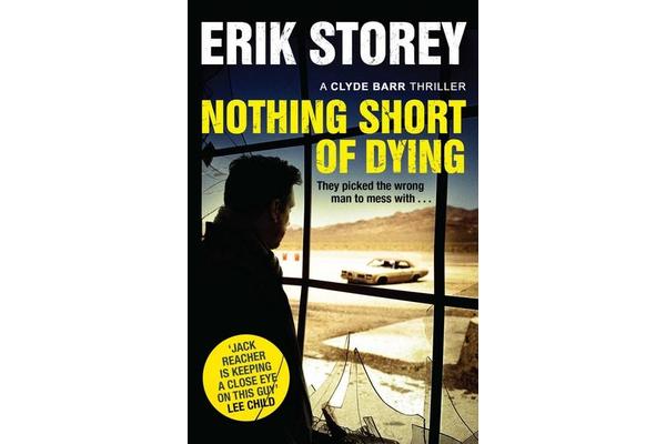 Nothing Short of Dying - A Clyde Barr Thriller