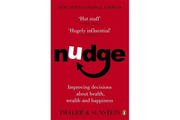 Nudge - Improving Decisions About Health, Wealth and Happiness