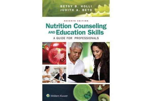 Nutrition Counseling and Education Skills - A Guide for Professionals