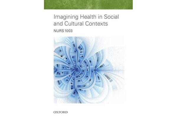 NURS1003 Imagining Health in Social and Cultural Contexts 2016