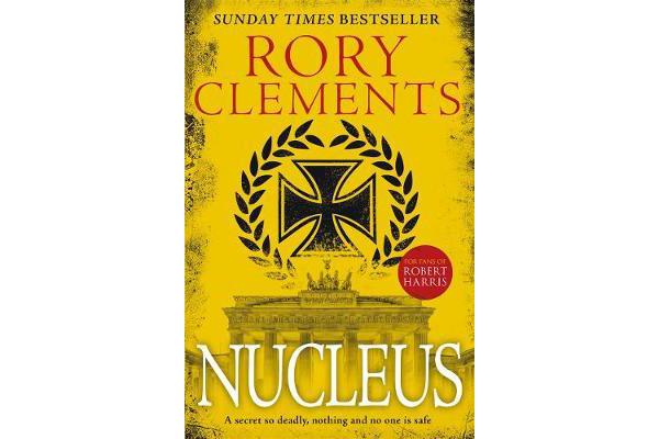 Nucleus - the gripping spy thriller for fans of ROBERT HARRIS