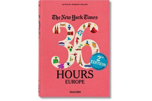 NYT. 36 Hours. Europe. 2nd Edition