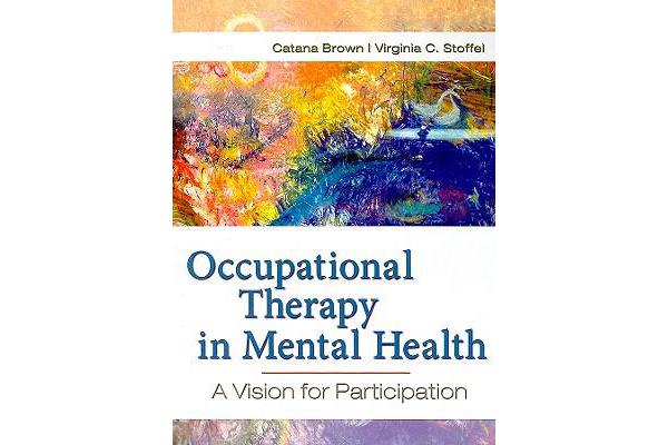 Occupational Therapy in Mental Health