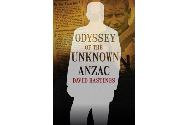 Odyssey of the Unknown Anzac