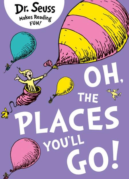 Oh; the Places You'll Go