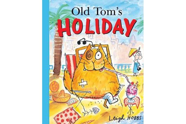 Old Tom's Holiday - Little Hare Books