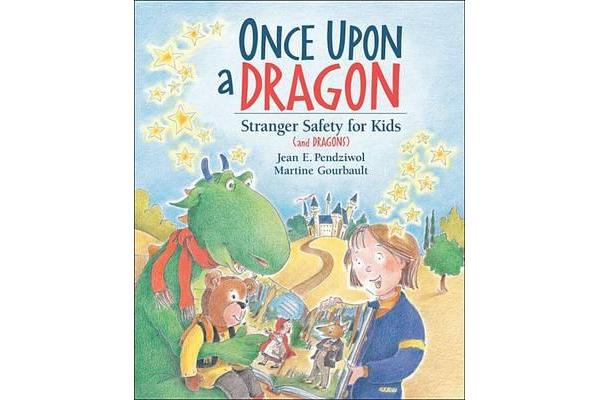 Once Upon a Dragon - Stranger Safety for Kids (and Dragons)