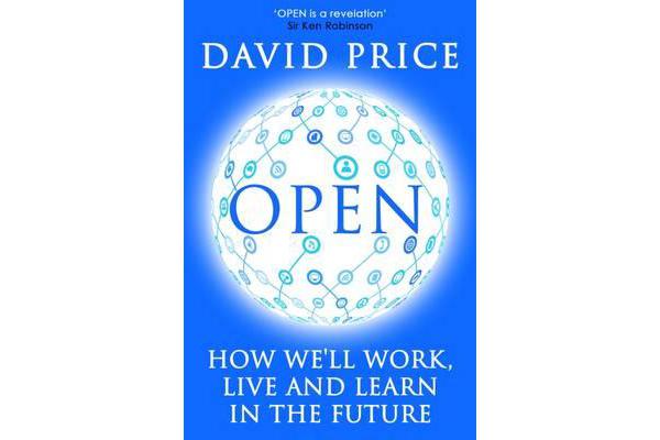 OPEN - How we'll work, live and learn in the future