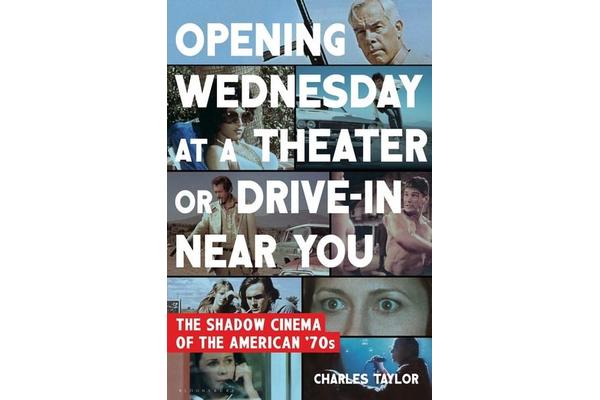 Opening Wednesday at a Theater or Drive-In Near You - The Shadow Cinema of the American '70s