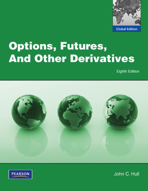 Options; Futures and Other Derivatives: Global Edition