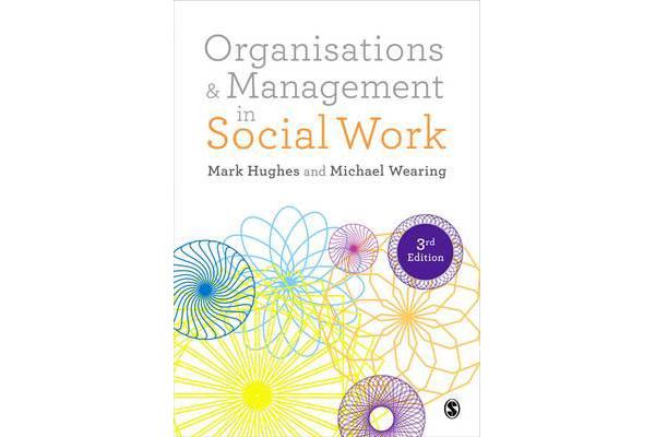 Organisations and Management in Social Work - Everyday Action for Change