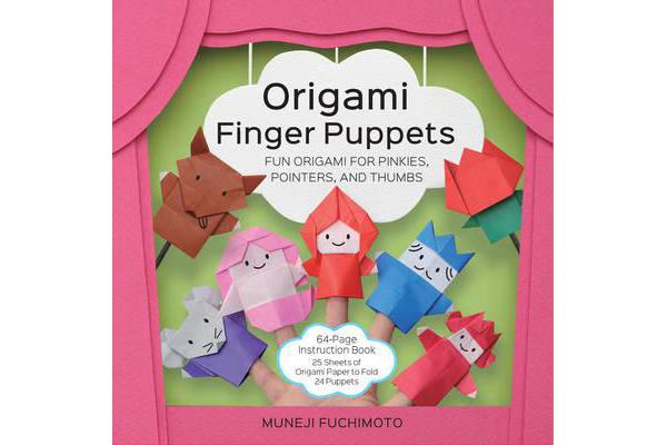 Origami Finger Puppets - Fun Origami for Pinkies, Pointers, and Thumbs - 64-Page Instruction Book, 25 Sheets of Origami Paper to Fold 24 Puppets