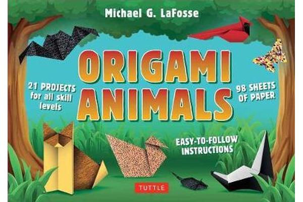 Origami Animals - 32 Projects for All Skill Levels